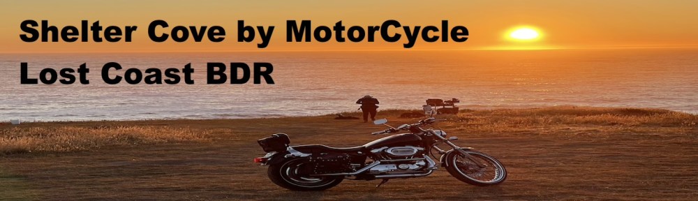 Shelter Cove Lost Coast BDR Motorcyle